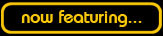 now featuring